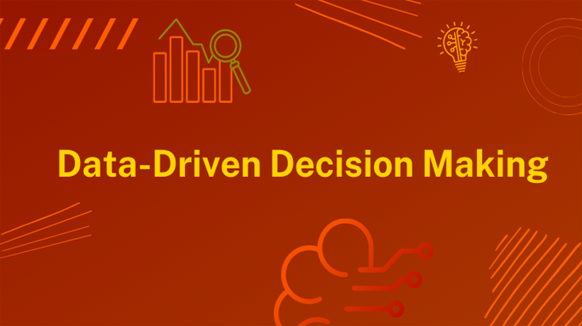 Data Driven Decision-Making